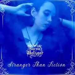 Stranger Than Fiction - Single by Sursie Metzger album reviews, ratings, credits