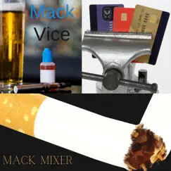 Mack Vice - Single by Mack Mixer album reviews, ratings, credits