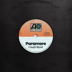 I Caught Myself - Single by Paramore album reviews, ratings, credits