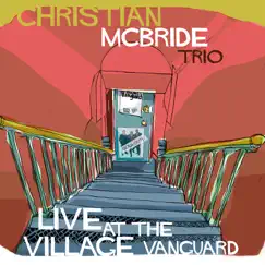 Live at the Village Vanguard by Christian McBride Trio album reviews, ratings, credits