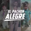 El Pachón Alegre - Single album lyrics, reviews, download