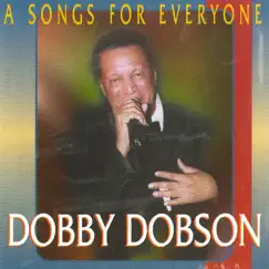 A Song for Everyone by Dobby Dobson album reviews, ratings, credits