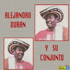 Alejandro Durán y su Conjunto by Alejandro Durán album reviews, ratings, credits