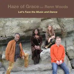 Let's Face the Music and Dance (feat. Renn Woods) - Single by Haze of Grace album reviews, ratings, credits