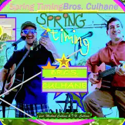 Spring Timing (feat. MC & T.H.C) - Single by Bros. Culhane album reviews, ratings, credits