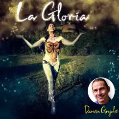 La Gloria - Single by Darwin Grajales album reviews, ratings, credits