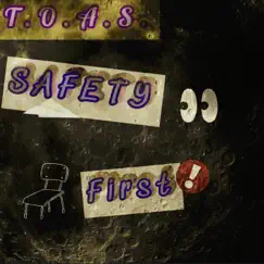 T.O.A.S. Safety First - EP by Ruff_samurai_ album reviews, ratings, credits