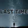 Last Time - Single album lyrics, reviews, download