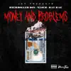 Money & Problems (feat. Highroller Don, 4Lock & Ray Rae) - Single album lyrics, reviews, download
