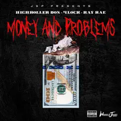 Money & Problems (feat. Highroller Don, 4Lock & Ray Rae) - Single by Jayshotit album reviews, ratings, credits