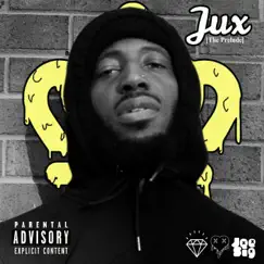 Jux [The Prelude] Deluxe by Joe Sig album reviews, ratings, credits
