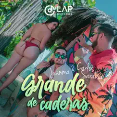Grande De Caderas - Single by El Juanma & Carlos Sarabia album reviews, ratings, credits