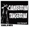 Ciamberrina Tangerrina - Single album lyrics, reviews, download