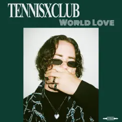World Love by Tennisxclub album reviews, ratings, credits