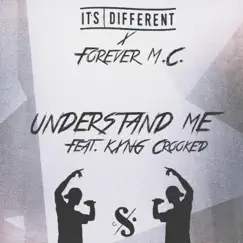 Understand Me (feat. Forever M.C. & KXNG Crooked) Song Lyrics