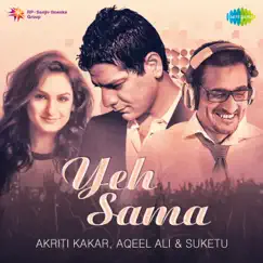 Yeh Sama - Single by Akriti Kakar album reviews, ratings, credits