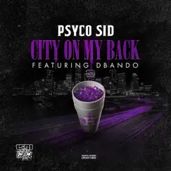 City On My Back - Single by Psyco Sid album reviews, ratings, credits