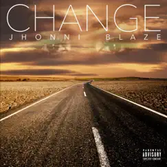Change - Single by Jhonni Blaze album reviews, ratings, credits