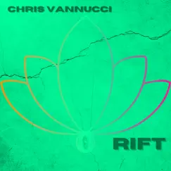 Rift - Single by Chris Vannucci album reviews, ratings, credits