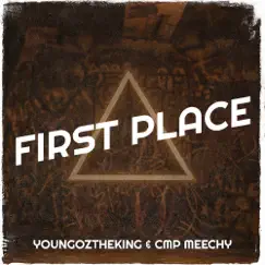 First Place - Single by Youngoztheking & CMP Meechy album reviews, ratings, credits