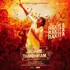 Rakita Rakita Rakita (From "Jagame Thandhiram") - Single album lyrics, reviews, download