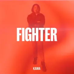 Fighter - Single by KAINA album reviews, ratings, credits