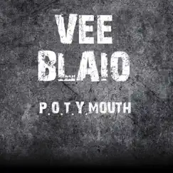 P.O.T.Y. Mouth - Single by Vee Blaio album reviews, ratings, credits