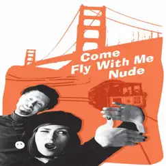 Come Fly With Me Nude - Soundtrack (Digital Only) by Patrick Bowsher album reviews, ratings, credits