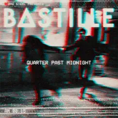 Quarter Past Midnight (One Eyed Jack's Session) - Single by Bastille album reviews, ratings, credits