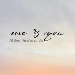 Me & You (feat. Dj Steeno & Zizi) Song Lyrics