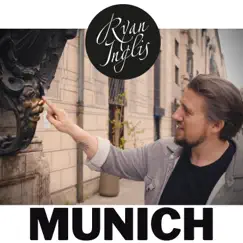 Munich - Single by Ryan Inglis album reviews, ratings, credits