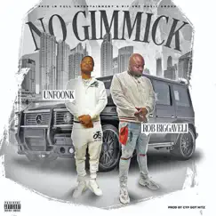 No Gimmick (feat. Unfoonk) - Single by Rob Biggaveli album reviews, ratings, credits