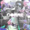 Corre - Single album lyrics, reviews, download