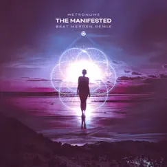 The Manifested (Beat Herren Remix) - Single by Metronome & Beat Herren album reviews, ratings, credits