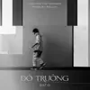 Đô Trưởng (Electro Pop Version) - Single album lyrics, reviews, download