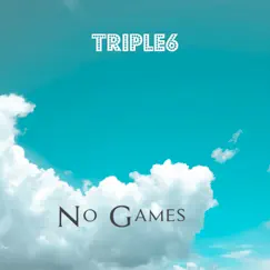 No Games - Single by Triple6 album reviews, ratings, credits
