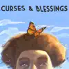 Curses & Blessings - EP album lyrics, reviews, download
