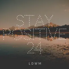 Stay Positive 24 - Single by LDWM album reviews, ratings, credits