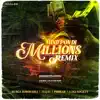 Mind Pon Di Millions (Remix) - Single album lyrics, reviews, download