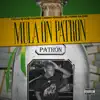 Mula on Patron (feat. Poppa Da Don & Scooby Dozenz) - Single album lyrics, reviews, download