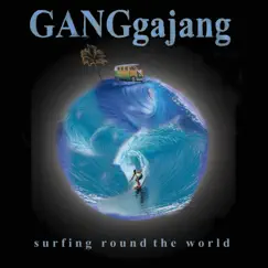 Surfing Round The World - Single by GANGgajang album reviews, ratings, credits