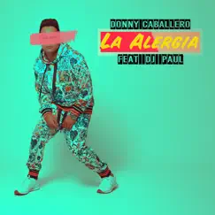 La Alergia (feat. Dj Paul) Song Lyrics