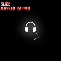 Slide - Single by Masked Rapper album reviews, ratings, credits