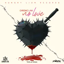 No Love - Single by Chronic Law album reviews, ratings, credits