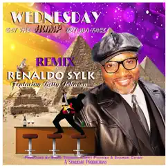 Wednesday Get the Hump Outta Ma Face (Remix) - Single [feat. Betty Johnson] - Single by Renaldo Sylk album reviews, ratings, credits