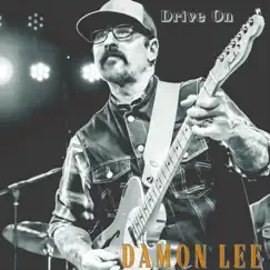 Drive On - Single by Damon Lee album reviews, ratings, credits