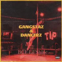 Gangstaz & Dancerz - EP by BCF Lil'Shine album reviews, ratings, credits