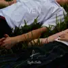 Ven - Single album lyrics, reviews, download