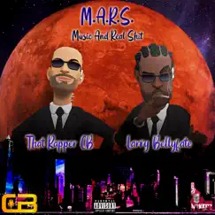 M.A.R.S. (Music and Real Shit) - EP by That Rapper CB & Larry Bellyfate album reviews, ratings, credits
