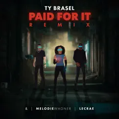Paid for It (Remix) - Single by Ty Brasel, Lecrae & Melodie Wagner of Hillsong Young & Free album reviews, ratings, credits